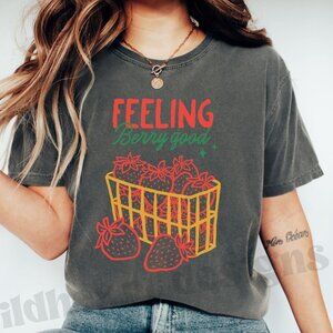 Feeling Berry Good Shirt, Strawberry Shirt, Comfort Colors Strawberry Shirt